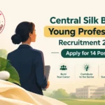Central Silk Board Young Professional Recruitment 2026